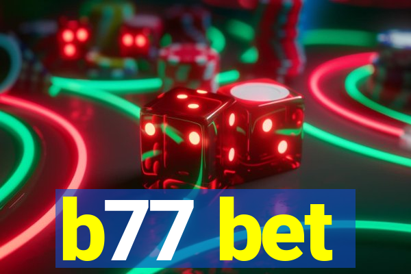 b77 bet